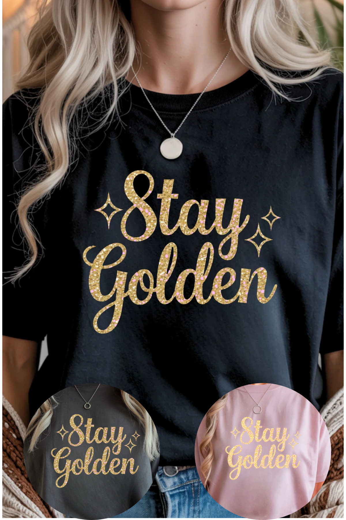 Stay Golden T-Shirt